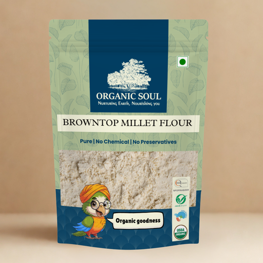 Organic Soul Browntop Millet Flour – 900gm | 100% Certified Organic | Unpolished | Non-GMO