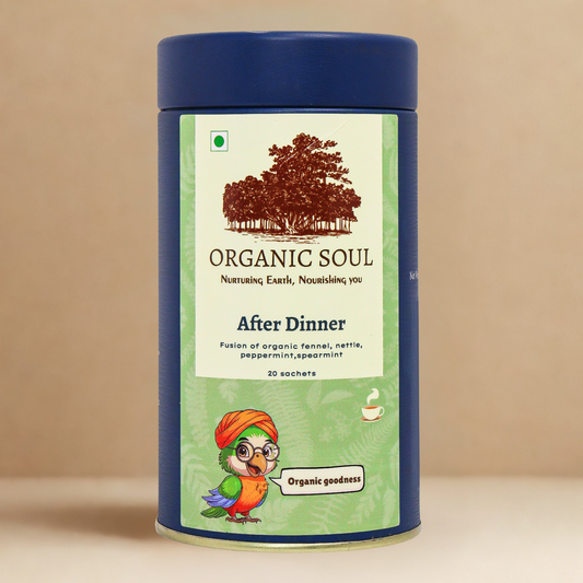 Organic Soul - After Dinner Tea | Nettle, Fennel, Spearmint, Peppermint | 20 Sachets (36 gm)