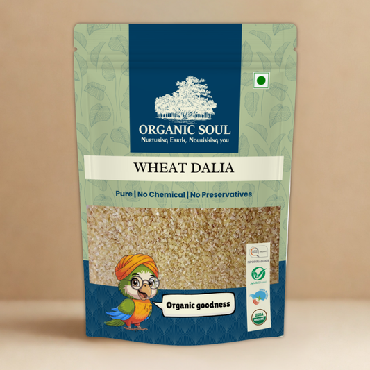 Organic Soul Wheat Daliya – 900gm | 100% Certified Organic | Unpolished | Non-GMO
