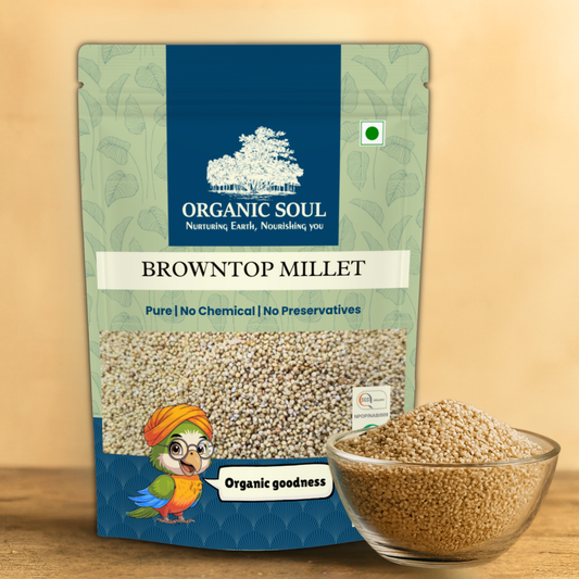 Organic Soul Browntop Millet – 900gm | 100% Certified Organic | Unpolished | Non-GMO